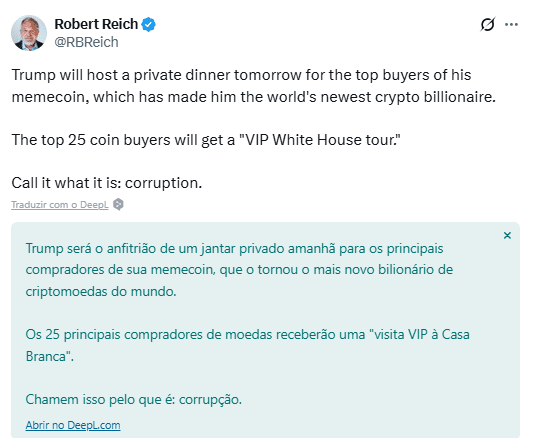 Screenshot de tweet de Robert Reich (@RBReich) criticando o jantar privado de Trump para compradores de memecoin como corrupção.