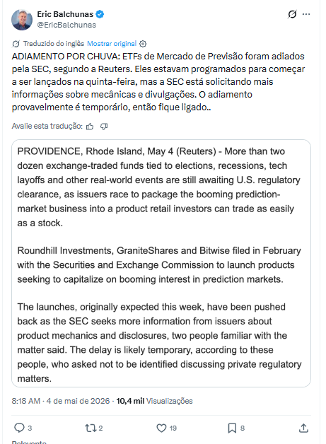 Captura de tela de post de Eric Balchunas no X, analista da Bloomberg, com tradução de trecho da Reuters sobre o adiamento dos ETFs de mercados de previsão pela SEC.